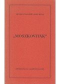 Hevesi Gyuláné Lányi Olga,Szerdahelyi István - "Moszkoviták"