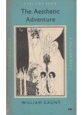 William Gaunt - The Aesthetic Adventure