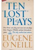 Eugene O'Neill - Ten "Lost" Plays