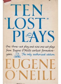 Eugene O'Neill - Ten "Lost" Plays Eugene O'Neill - Ten "Lost" Plays, New York 1964 antikvár könyv