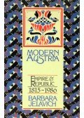 Barbara Jelavich - Modern Austria: Empire and Republic, 1815-1986