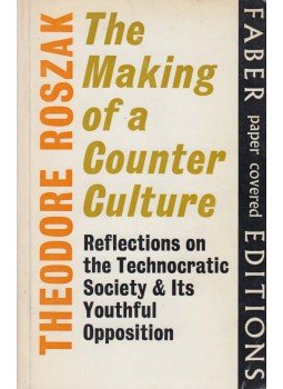 Roszak, Theodore - The Making of a Counter-Culture, London 1972 antikvár könyv