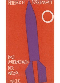 Friedrich Dürrenmatt - Das Unternehmen der Wega Friedrich Dürrenmatt - Das Unternehmen der Wega, Zürich 0 antikvár könyv