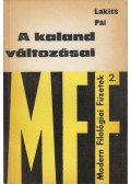Lakits Pál - A kaland változásai