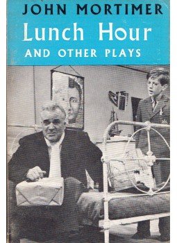 John Mortimer - Lunch Hour and Other Plays John Mortimer - Lunch Hour and Other Plays, London 1960 antikvár könyv
