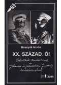 Bosnyák István - XX. század, ó!