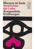 Marquis de Sade - Verbrechen der Liebe