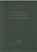Hegel, Georg Wilhelm Friedrich - Előadások a világtörténet filozófiájáról