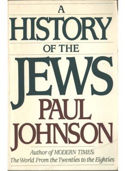 Paul Johnson - A History of the Jews Paul Johnson - A History of the Jews, New York 1987 antikvár könyv