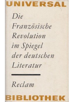 TRÄGER, CLAUS, Schaefer, Frauke - Die französische Revolution im Spiegel der deutschen Literatur, Leipzig 1975 antikvár könyv