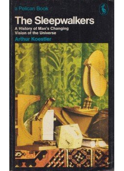 Arthur Koestler - The Sleepwalkers Arthur Koestler - The Sleepwalkers, Harmondsworth 1969 antikvár könyv