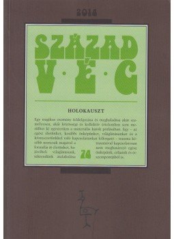Demeter Tamás szerk., Pócza Kálmán (szerk.), Zuh Deodát szerk. - Századvég 2014/74. Demeter Tamás szerk., Pócza Kálmán (szerk.), Zuh Deodát szerk. - Századvég 2014/74., Budapest 2014 antikvár könyv