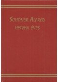 Oláh János,Zima András - Schöner Alfréd hetven éves