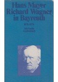 MAYER, HANS - Richard Wagner in Bayreuth