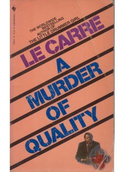 John le Carré - A Murder of Quality John le Carré - A Murder of Quality, 1983 antikvár könyv