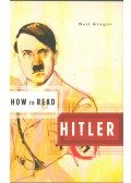 Neil Gregor - How to Read Hitler
