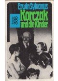 Erwin Sylvanus - Korczak und die Kinder