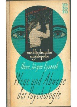 EYSENCK, HANS JÜRGEN - Wege und Abwege der Psychologie EYSENCK, HANS JÜRGEN - Wege und Abwege der Psychologie, Hamburg 1958 antikvár könyv
