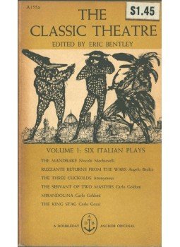 Bentley, Eric - The Classic Theatre Vol. I Bentley, Eric - The Classic Theatre Vol. I, New York 1958 antikvár könyv