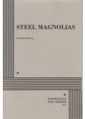 Robert Harling - Steel Magnolias