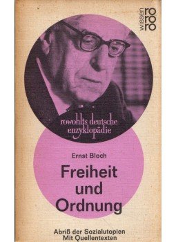 Ernst Bloch - Freiheit und Ordnung, Abriß der Sozialutopien Ernst Bloch - Freiheit und Ordnung, Abriß der Sozialutopien, 0 antikvár könyv