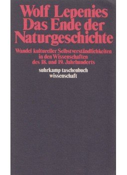 Wolf Lepenies - Das Ende der Naturgeschichte, Frankfurt am Main 1978 antikvár könyv