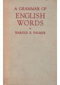 Palmer, Harold E. - A Grammar of English Words