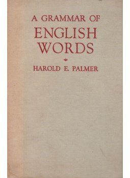 Palmer, Harold E. - A Grammar of English Words, London 1959 antikvár könyv