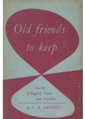 Jackson, T. A. - Old Friends to Keep