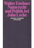 Euchner, Walter - Naturrecht und Politik bei John Locke