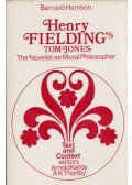 Bernard Harrison - Henry Fielding's Tom Jones: The Novelist as Moral Philosopher