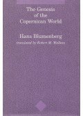 Hans Blumenberg - The Genesis of the Copernican World