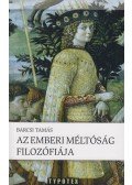 Barcsi Tamás - Az emberi méltóság filozófiája