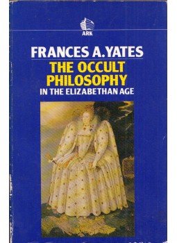 Frances A. Yates - The Occult Philosophy in the Elizabethan Age Frances A. Yates - The Occult Philosophy in the Elizabethan Age, London 1979 antikvár könyv
