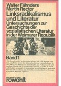 Walter Fähnders - Linksradikalismus und Literatur Band 1