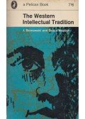J. Bronowski,Bruce Mazlish - The Western Intellectual Tradition