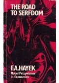Hayek, Friedrich A. - The Road to Serfdom
