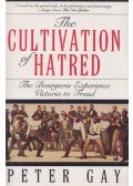 Peter Gay - The Cultivation of Hatred