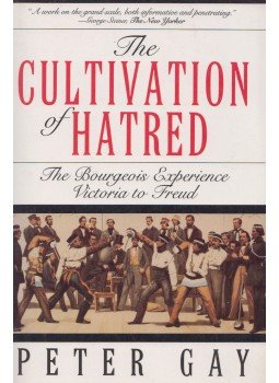 Peter Gay - The Cultivation of Hatred Peter Gay - The Cultivation of Hatred, New York 1993 antikvár könyv