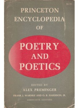 Alex Preminger, Frank J. Warnke, O. B. Hardison - Princeton Encyclopaedia of Poetry and Poetics, Princeton, New Jersey 1972 antikvár könyv