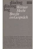 Werner Hecht - Brecht im Gespräch - Diskussionen und Dialoge