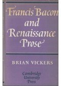 Brian Vickers - Francis Bacon and Renaissance Prose