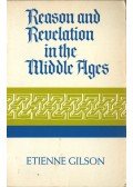 Gilson, Étienne - Reason and Revelation in the Middle Ages