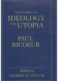 Paul Ricœur - Lectures on Ideology and Utopia