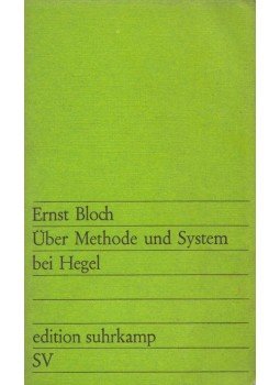 Bloch, Ernst - Über Methode und System bei Hegel, Frankfurt am Main 1970 antikvár könyv