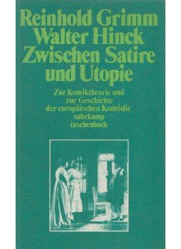 Reinhold Grimm, Hinck, Walter - Zwischen Satire und Utopie, Frankfurt am Main 1982 antikvár könyv
