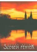 Dajkó Pál,Dusha Béla - Szegedi fények