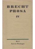Brecht, Bertolt - Prosa IV.