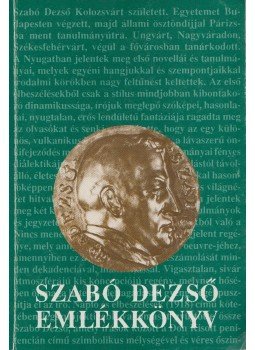 Szőcs Zoltán - Szabó Dezső emlékkönyv Szőcs Zoltán - Szabó Dezső emlékkönyv, Budapest 1993 antikvár könyv
