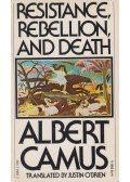 Albert Camus - Resistance, Rebellion and Death